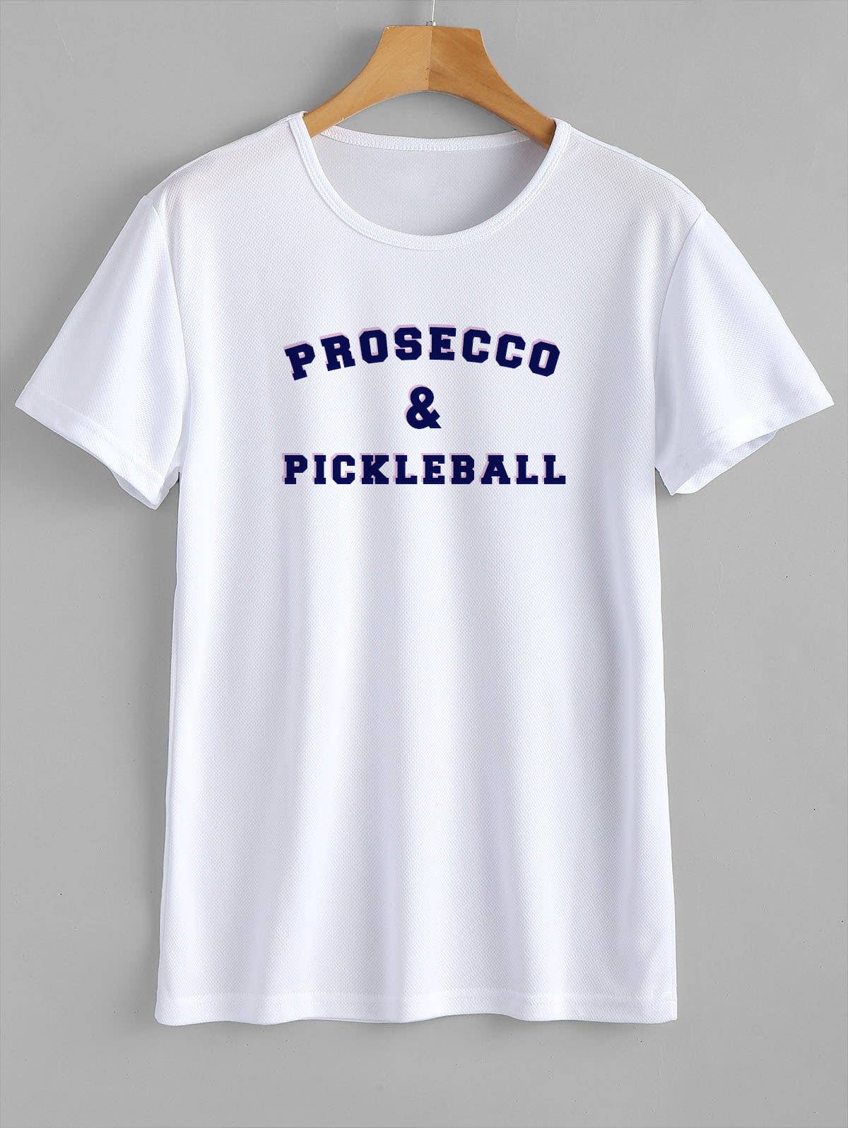 T-Shirt Pickleball & Proscecco