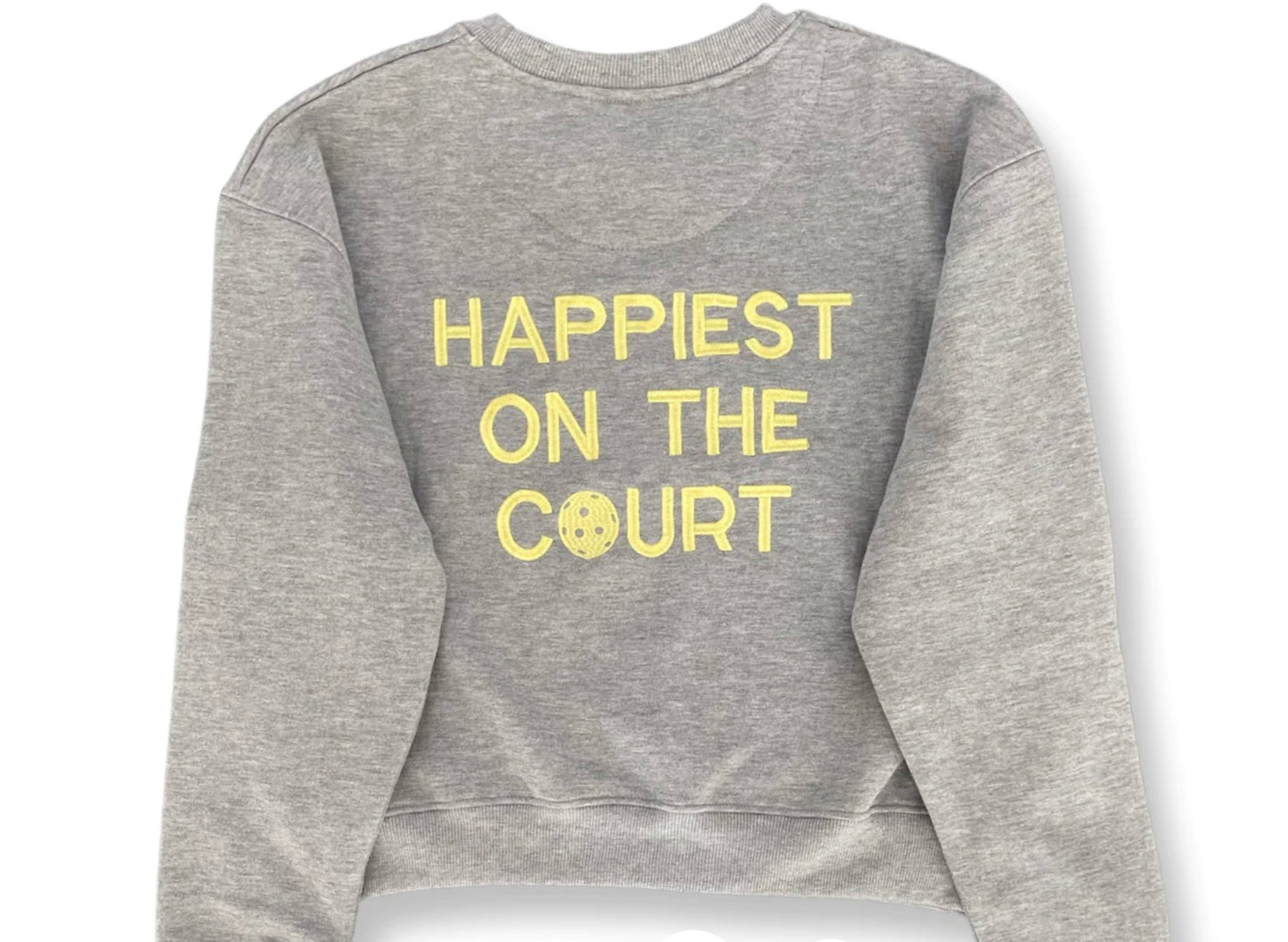 CourtLife Pickleball Happiest On Court Sweatshirt+